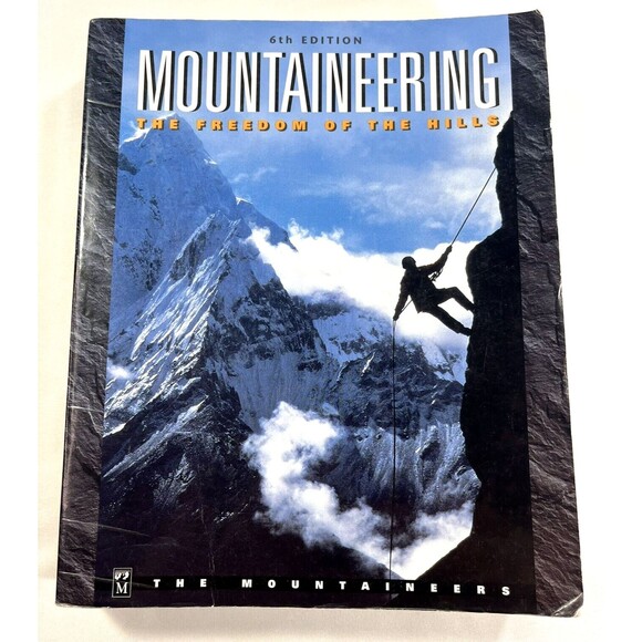 Mountaineering: The Freedom of the Hills by Mountaineers 6th Edition - Picture 1 of 11